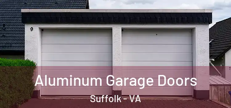  Aluminum Garage Doors Suffolk - VA