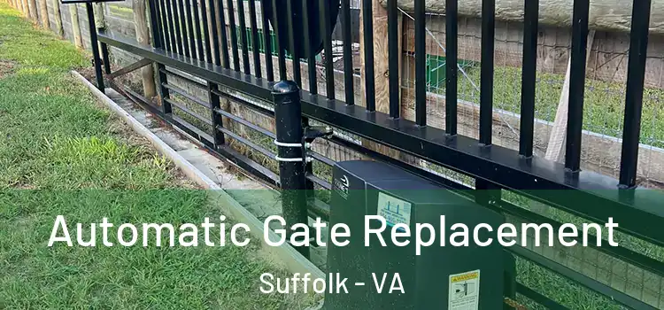 Automatic Gate Replacement Suffolk - VA