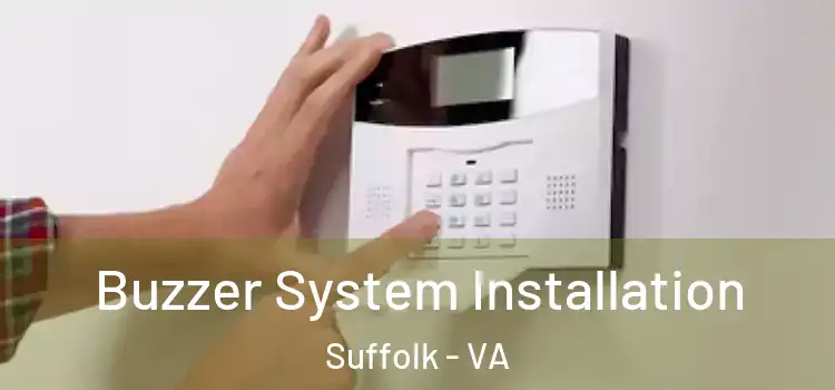 Buzzer System Installation Suffolk - VA