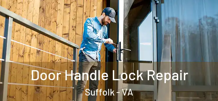 Door Handle Lock Repair Suffolk - VA
