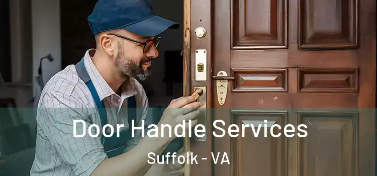 Door Handle Services Suffolk - VA