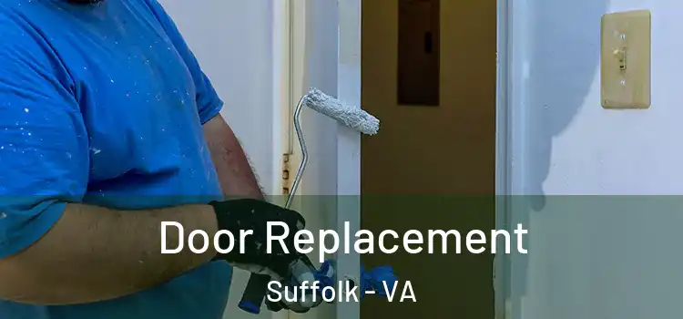 Door Replacement Suffolk - VA