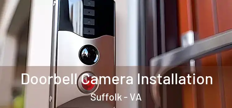  Doorbell Camera Installation Suffolk - VA
