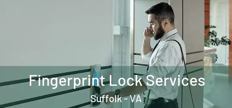 Fingerprint Lock Services Suffolk - VA