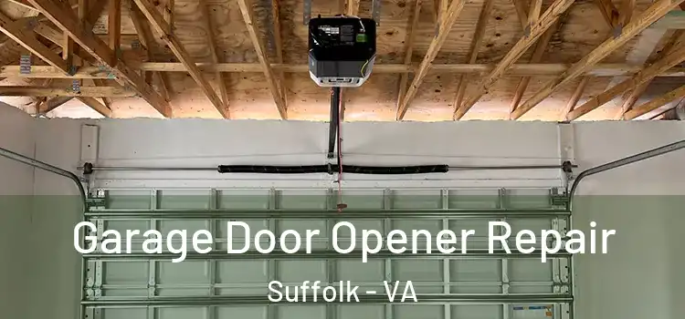  Garage Door Opener Repair Suffolk - VA