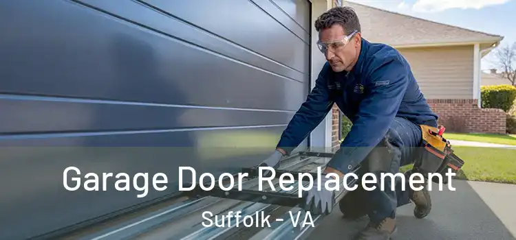  Garage Door Replacement Suffolk - VA