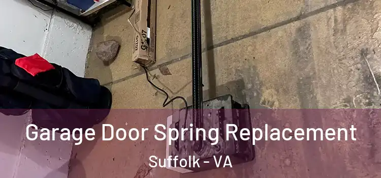  Garage Door Spring Replacement Suffolk - VA