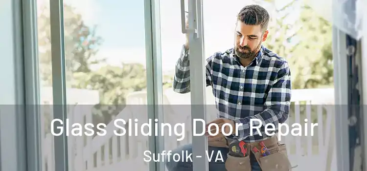 Glass Sliding Door Repair Suffolk - VA