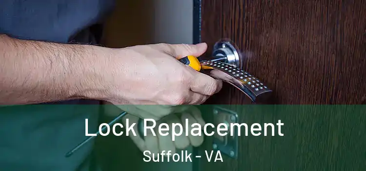 Lock Replacement Suffolk - VA